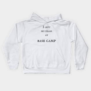 I Left My Fears At Base Camp Kids Hoodie